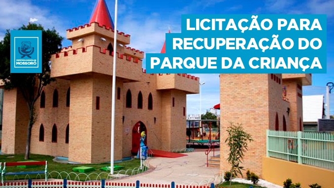 Licitação para recuperação do Parque da Criança será realizada no dia 22