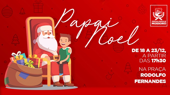 Mossoró recebe o Papai Noel na próxima segunda-feira