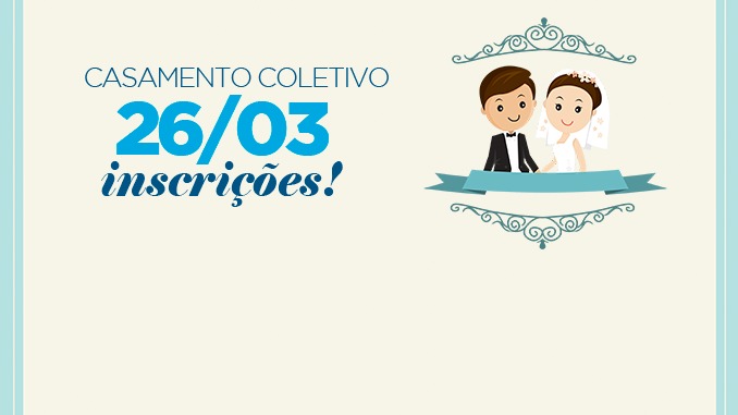 Desenvolvimento Social abre inscrições para primeira etapa do Casamento Coletivo