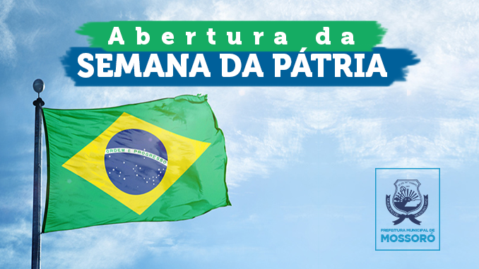 Abertura da Semana da Pátria acontecerá na Praça Cícero Dias