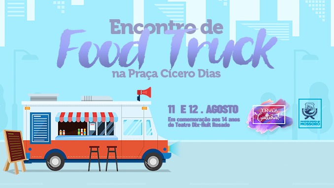 Food trucks vão compor o polo gastronômico da Jornada Cultural