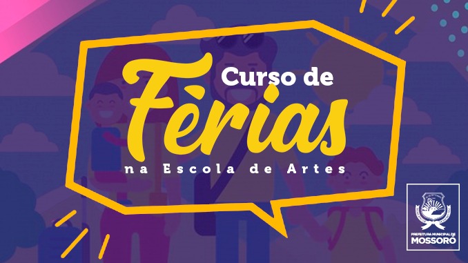 Escola de Artes abre inscrições para curso de férias