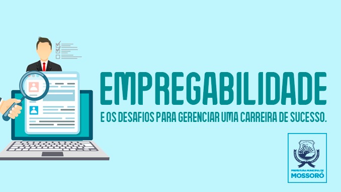 Município oferece capacitação em empregabilidade e gerenciamento de carreira