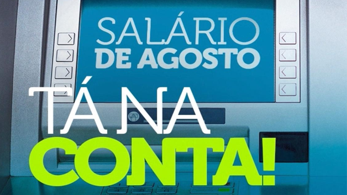 Salários de agosto são creditados nas contas dos servidores municipais