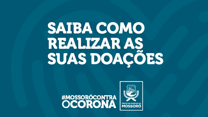 COVID-19: Prefeitura de Mossoró abre conta para receber doações